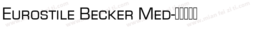 Eurostile Becker Med字体转换